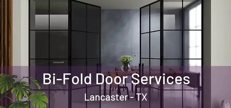  Bi-Fold Door Services Lancaster - TX