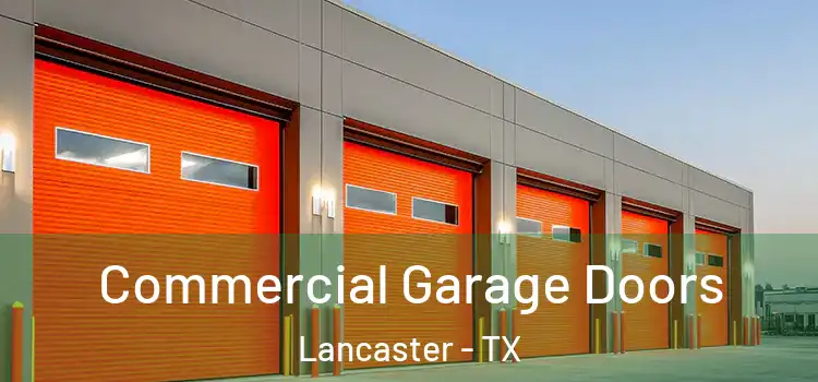  Commercial Garage Doors Lancaster - TX