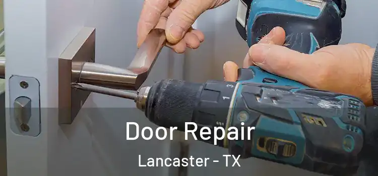  Door Repair Lancaster - TX