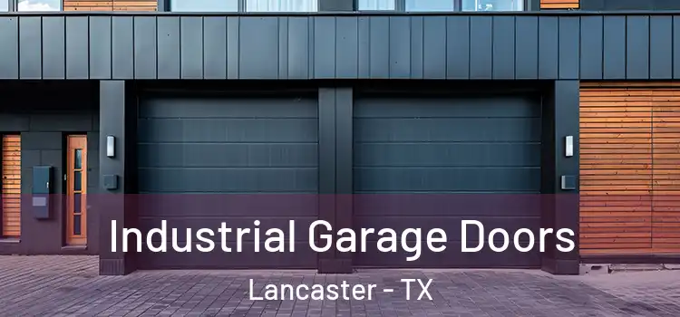  Industrial Garage Doors Lancaster - TX