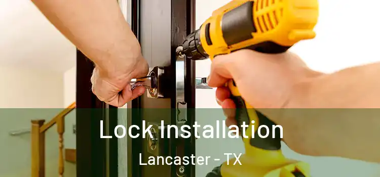Lock Installation Lancaster - TX