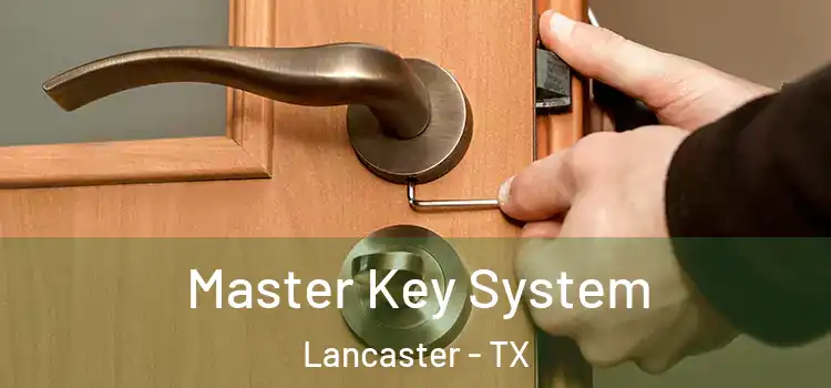 Master Key System Lancaster - TX