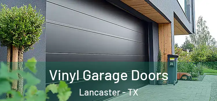  Vinyl Garage Doors Lancaster - TX